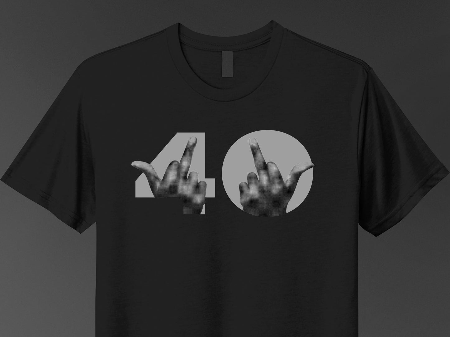 Finger to The 40 T